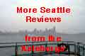 More Seattle Reviews from the Kalebergs